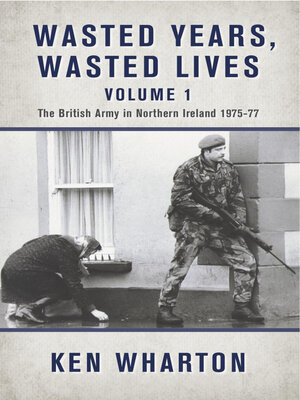 cover image of Wasted Years, Wasted Lives Volume 1